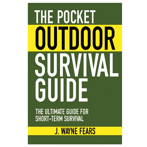 The Pocket Outdoor Survival Guide