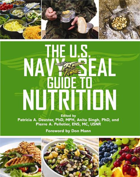 U.S. Navy Seal Guide to Nutrition