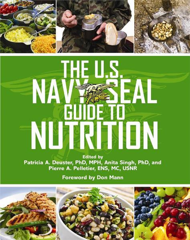 U.S. Navy Seal Guide to Nutrition