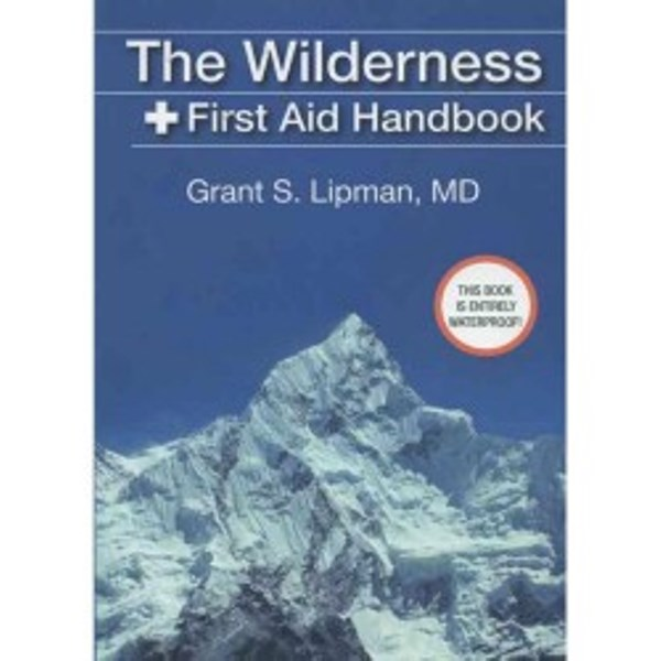 The Wilderness First Aid Handbook